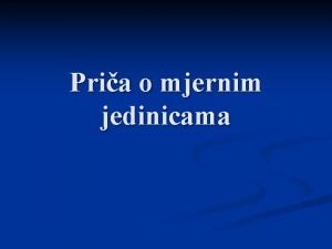 Pria o mjernim jedinicama Mjerenje udaljenosti u prvi