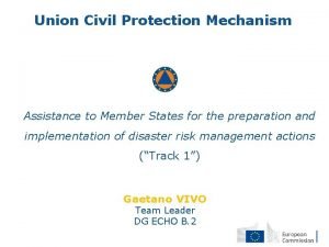 Union Civil Protection Mechanism Assistance to Member States