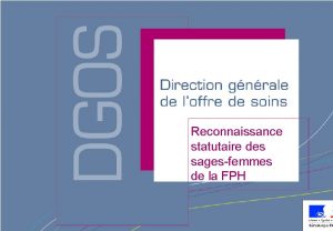 Reconnaissance statutaire des sagesfemmes de la FPH Direction