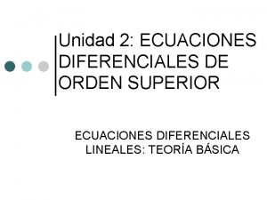 Ecuacion diferencial homogenea Ecuacion diferencial homogenea
