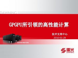 GPGPU GPU graphics processing units GPGPU GeneralPurpose computation