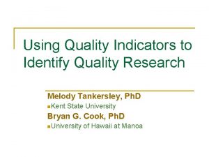 Using Quality Indicators to Identify Quality Research Melody
