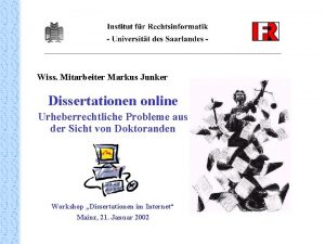 Wiss Mitarbeiter Markus Junker Dissertationen online Urheberrechtliche Probleme