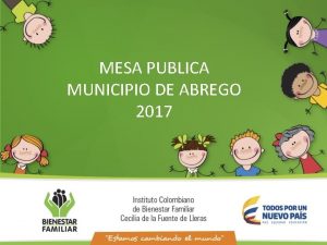 MESA PUBLICA MUNICIPIO DE ABREGO 2017 QUE ES