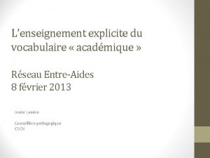 Lenseignement explicite du vocabulaire acadmique Rseau EntreAides 8