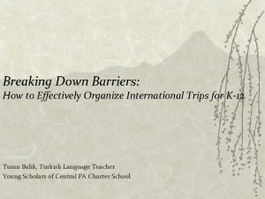 Breaking Down Barriers How to Effectively Organize International