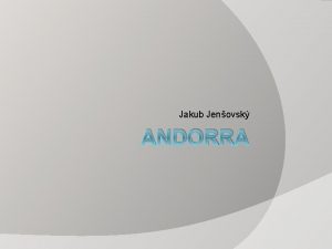 Jakub Jenovsk ANDORRA Andorra knectv Hlavn msto Andorra