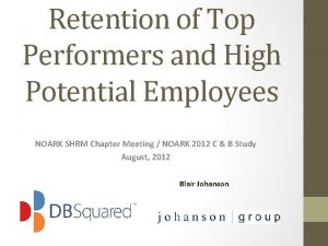 Retention of Top Performers and High Potential Employees
