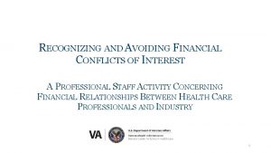 RECOGNIZING AND AVOIDING FINANCIAL CONFLICTS OF INTEREST A