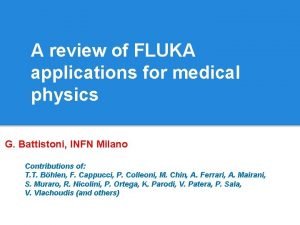A review of FLUKA applications for medical physics