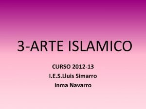3 ARTE ISLAMICO CURSO 2012 13 I E