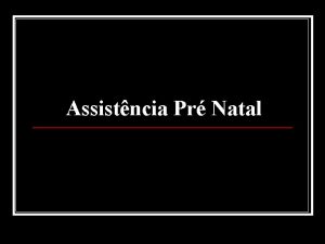 Assistncia Pr Natal Diagnstico da Gravidez O diagnstico