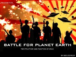 Battle for planet earth