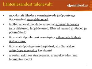 Lhtelesandest tulenevalt moodustati lhedase eesmrgiseade ja ppesisuga ppeainetest