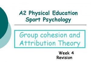 A 2 Physical Education Sport Psychology Group cohesion