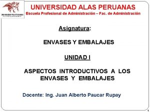 UNIVERSIDAD ALAS PERUANAS Escuela Profesional de Administracin Fac