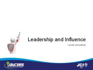 Leadership and Influence Corporate Training Materials Module One
