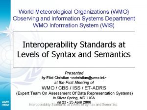 World Meteorological Organizations WMO Observing and Information Systems