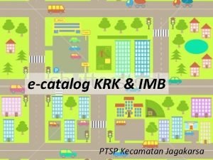 ecatalog KRK IMB PTSP Kecamatan Jagakarsa KRK Ketetapan