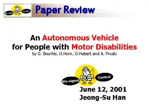 Paper Review An Autonomous Vehicle for People with