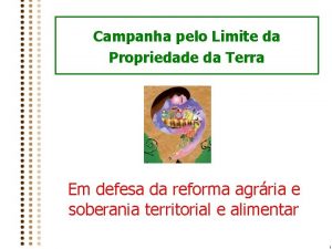 Campanha pelo Limite da Propriedade da Terra Em