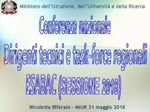 Ministero dellIstruzione dellUniversit e della Ricerca Nicoletta Biferale