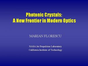 Photonic Crystals A New Frontier in Modern Optics