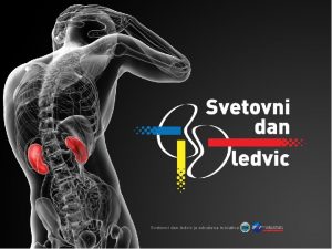 Svetovni dan ledvic je zdruena iniciativa LEDVICE Kaj