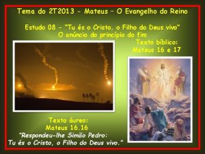 Tema do 2 T 2013 Mateus O Evangelho