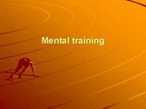 Mental training Mental training Many pilots having similar