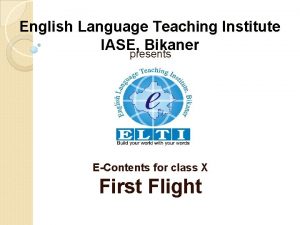 English Language Teaching Institute IASE Bikaner presents EContents