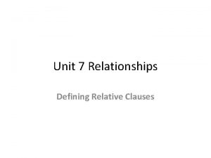 Unit 7 relationships