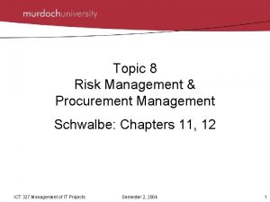 Topic 8 Risk Management Procurement Management Schwalbe Chapters