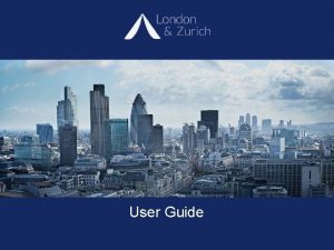 User Guide Service Benefits Full online management of