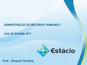 ADMINISTRAO DE RECURSOS HUMANOS I Aula de Reviso