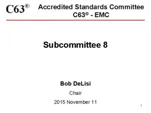 Accredited Standards Committee C 63 EMC Subcommittee 8