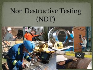 Conclusion of non destructive testing