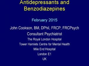 Antidepressants and Benzodiazepines February 2015 Classification of Antidepressants