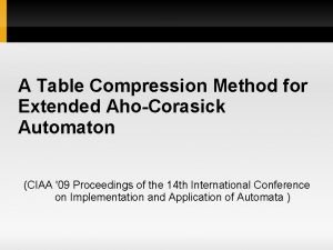 A Table Compression Method for Extended AhoCorasick Automaton