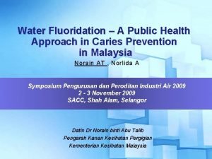 Water Fluoridation A Public Health Approach in Caries