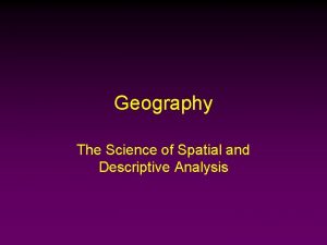 Spatial and descriptive