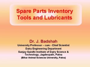 Spare Parts Inventory Tools and Lubricants Dr J