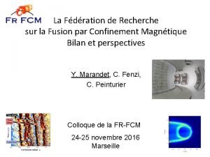 La Fdration de Recherche sur la Fusion par