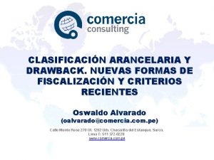 CLASIFICACIN ARANCELARIA Y DRAWBACK NUEVAS FORMAS DE FISCALIZACIN