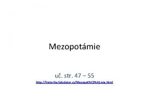 Mezopotmie u str 47 55 http historika fabulator