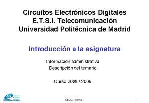 Circuitos Electrnicos Digitales E T S I Telecomunicacin