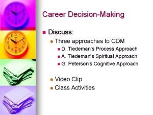 Three approaches of decision making