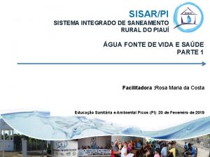 SISARPI SISTEMA INTEGRADO DE SANEAMENTO RURAL DO PIAU