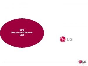 SVC ProcessPolicies LGE Produits LG catgorie HE brun