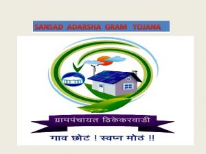 SANSAD ADARSHA GRAM YOJANA SRAMADAN FOR TREE PLANTATION